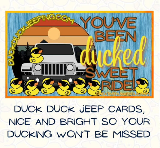 Duck Duck Jeep Cards You have been ducked Duck Tag Ducking